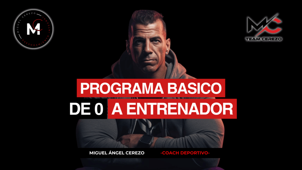 Programa Basico De 0 a Entrenador Formacion entrenador Miguel Cerezo Basica