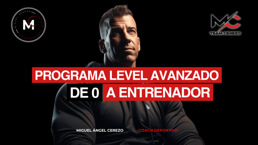 Programa avanzado De 0 a Entrenador Formacion entrenador Miguel Cerezo Avanzada